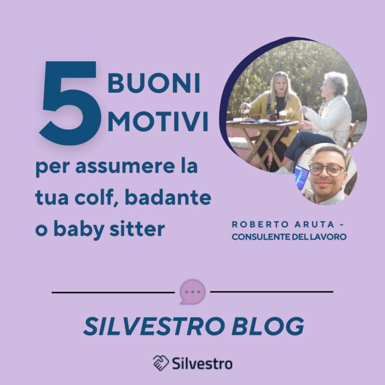 Cinque buoni motivi per assumere la tua colf, badante o baby sitter